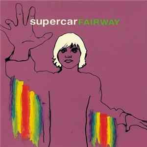 Supercar - Fairway Album