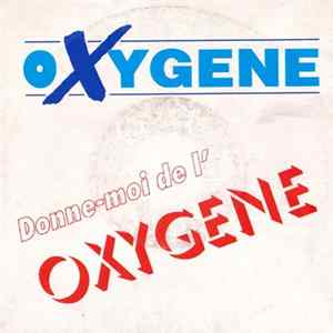 Oxygene - Donne-Moi De L'Oxygene Album