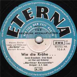 Berliner Ensemble - Wie Die Krähe... / Der Zerrissene Rock Album