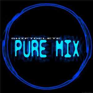 Shiftdelete - Pure Mix Album