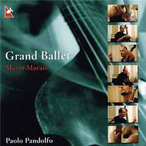 Marin Marais - Paolo Pandolfo - Grand Ballet Album