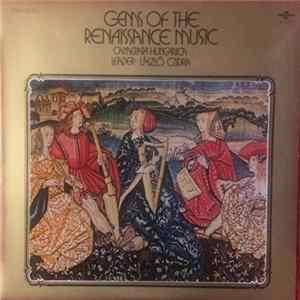 Camerata Hungarica , Leader: László Czidra - Gems Of The Renaissance Music Album