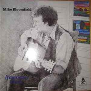 Mike Bloomfield - American Hero Album