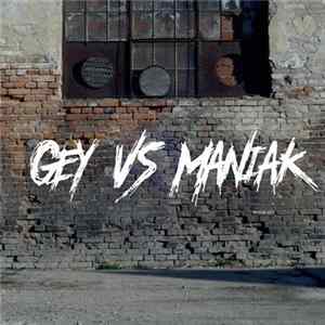 Maniak - Maniak vs. Gey Album