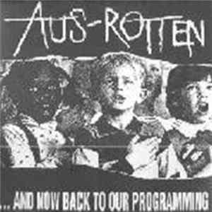 Aus-Rotten - ...And Now Back To Our Programming Album