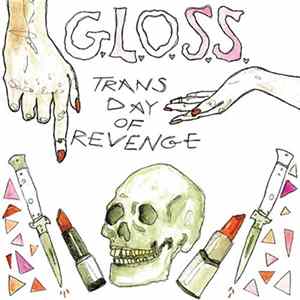 G.L.O.S.S. - Trans Day Of Revenge Album
