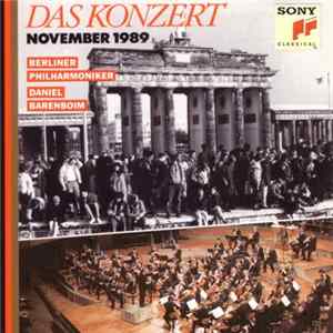 Beethoven, Berliner Philharmoniker, Daniel Barenboim - Das Konzert - November 1989 Album