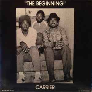 Carrier - The Beginning Album