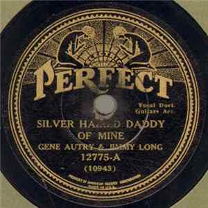Gene Autry And Jimmy Long - Silver Haired Daddy Of Mine / Mississippi Valley Blues Album