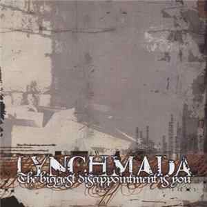 Lynchmada - The Biggest Disappointment Is You Album
