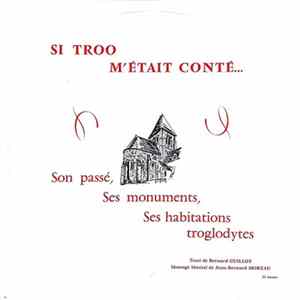 Bernard Guillot - Si Trôo M'Etait Conté Album