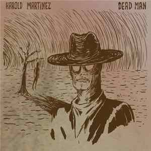 Harold Martinez - Dead Man Album