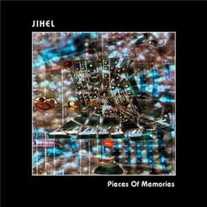 Jihel - Pieces Of Memories Album