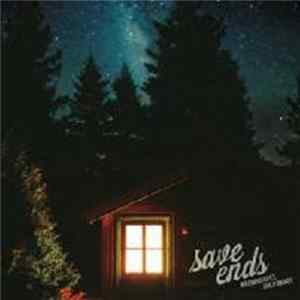 Save Ends - Warm Hearts, Cold Hands Album