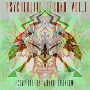 Anyer Quantum - Psychedelic Techno Vol.1 Album
