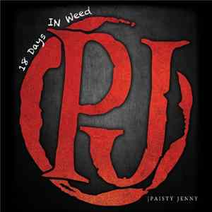 Paisty Jenny - 18 Days IN Weed Album