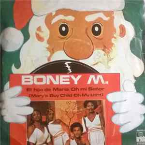 Boney M. - El Hijo De María / Oh Mi Señor = Mary's Boy Child / Oh My Lord Album