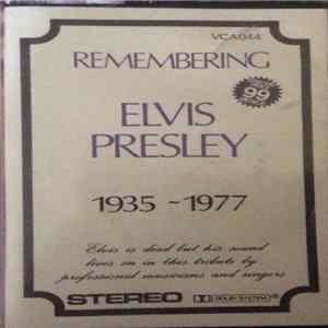 Unknown Artist - Remembering Elvis Presley 1935 - 1977 Album