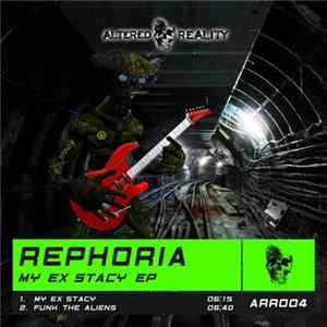 Rephoria - My Ex Stacy EP Album
