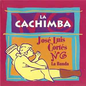 José Luis Cortés Y NG La Banda - La Cachimba Album
