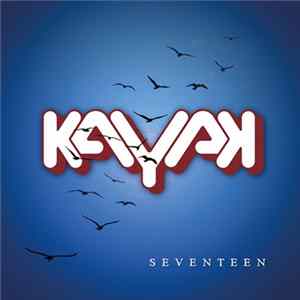 Kayak - Seventeen Album