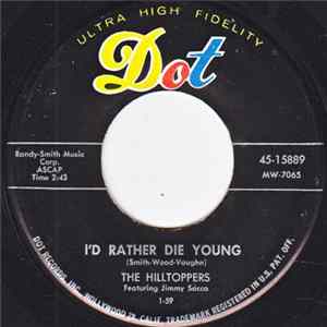 The Hilltoppers - I'd Rather Die Young / Welcome To My Heart Album