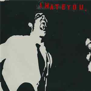 I Hate You. - The Prime Directive 7" Album