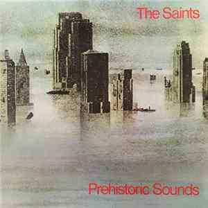 The Saints - Prehistoric Sounds Album