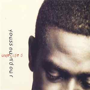 Youssou N'Dour - Undecided Album
