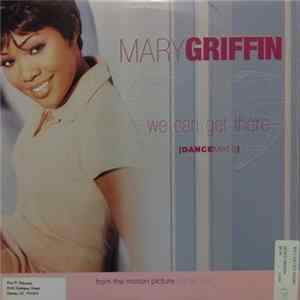 Mary Griffin - We Can Get There Album
