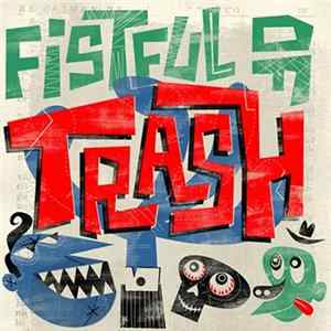 Various - Fistful Of Trash (5 Years Of Squoodge Records) Album