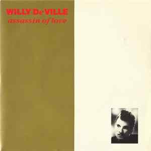 Willy DeVille - Assassin Of Love Album