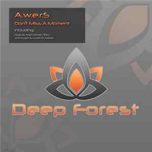 A.w.e.r.S - Don't Miss A Moment Album