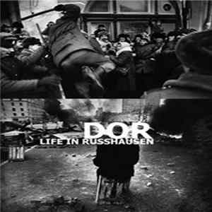 DOR - Life In Russhausen Album