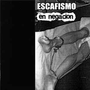 Escafismo / En Negacion - Escafismo / En Negacion Album