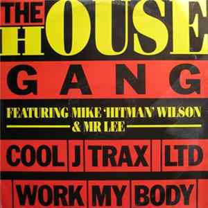 The House Gang Featuring Mike 'Hitman' Wilson & Mr Lee - Hit Trax II Album