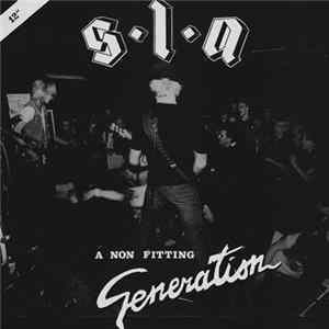 S.L.A - A Non Fitting Generation Album