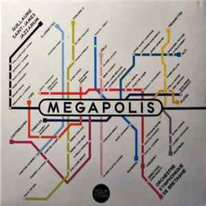 Guillaume Saint-James, Jazzarium, Orchestre Symphonique de Bretagne - Megapolis Album