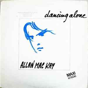 Allan Mac Kay - Dancing Alone Album