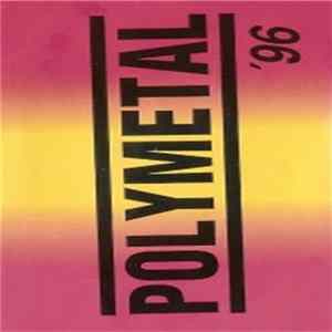 Polymetal - Polymetal '96 Album