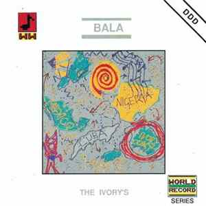 The Ivory's - Bala Album