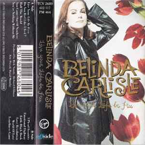 Belinda Carlisle - Live Your Life Be Free Album