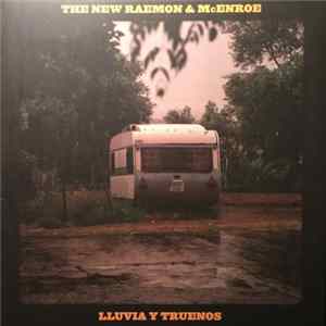 The New Raemon & McEnroe - Lluvia Y Truenos Album