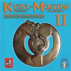 Various - Kyzyl-Moscow II Festival Of Tuva Music Album