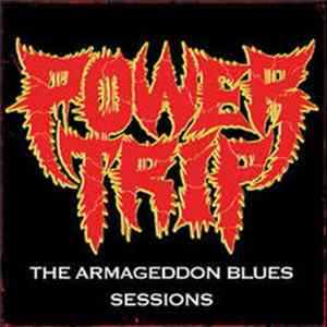 Power Trip - The Armageddon Blues Sessions Album