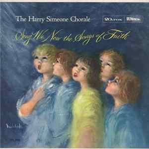 The Harry Simeone Chorale - Sing We Now The Songs Of Faith Album