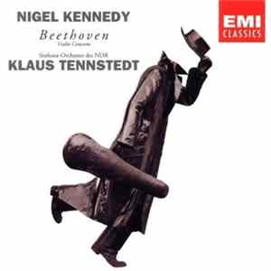 Beethoven, Bach, Nigel Kennedy, Sinfonie-Orchester des NDR, Klaus Tennstedt - Beethoven: Violin Concerto Album
