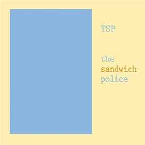 The Sandwich Police - Love Yourself Album