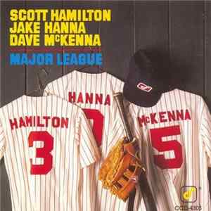 Scott Hamilton / Jake Hanna / Dave McKenna - Major League Album