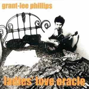 Grant-Lee Phillips - Ladies' Love Oracle Album